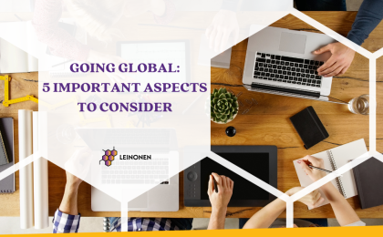 Going Global: 5 Aspects to consider - Leinonen