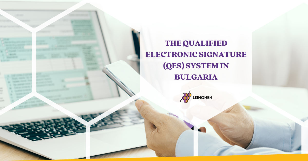 The Qualified Electronic Signature (QES) System in Bulgaria - Leinonen