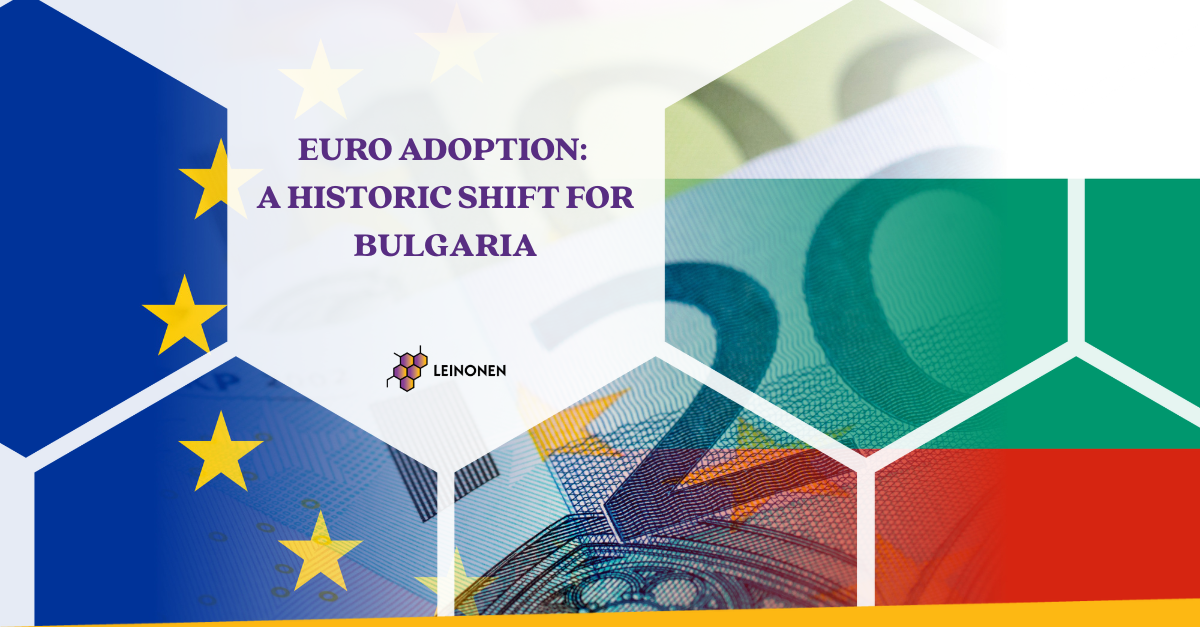 Euro Adoption: A Historic Shift for Bulgaria - Leinonen