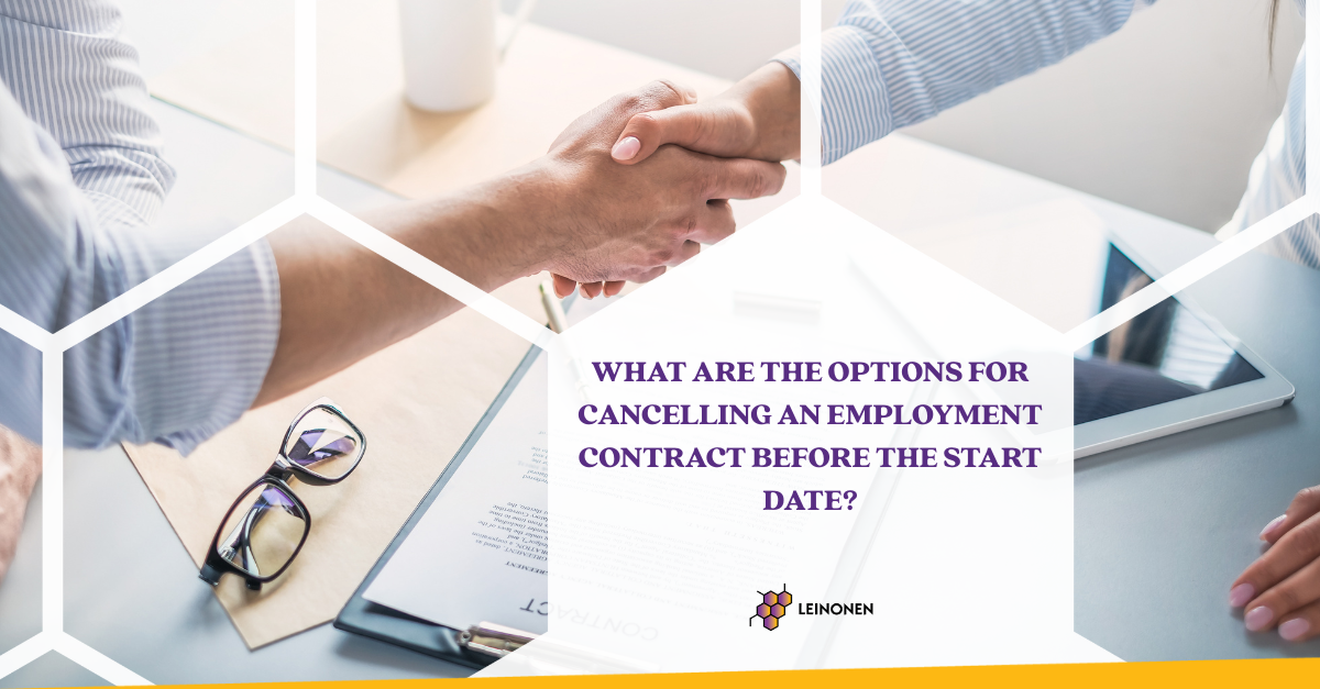 What are the options for cancelling an employment contract before the start date? - Leinonen