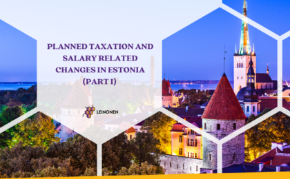 PLANNED TAXATION AND SALARY RELATED CHANGES IN ESTONIA - Leinonen