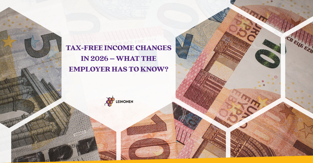 Tax-Free Income Changes In 2026 – What the Employer Has To Know? - Leinonen