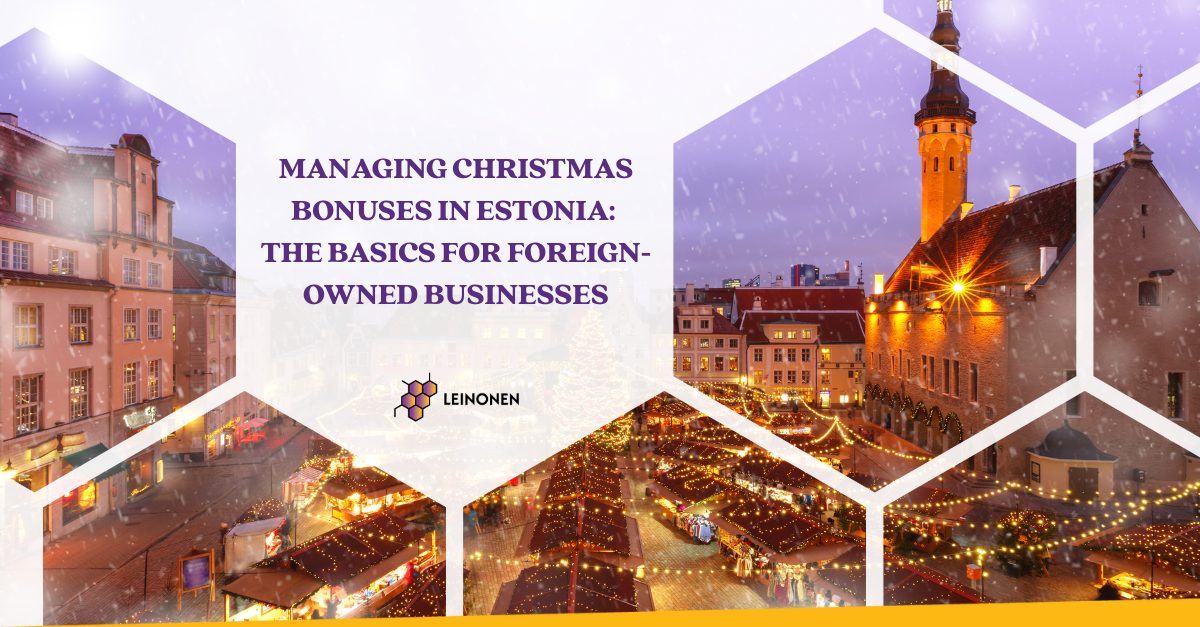 Managing Christmas Bonuses in Estonia: The Basics for Foreign-owned Businesses - Leinonen