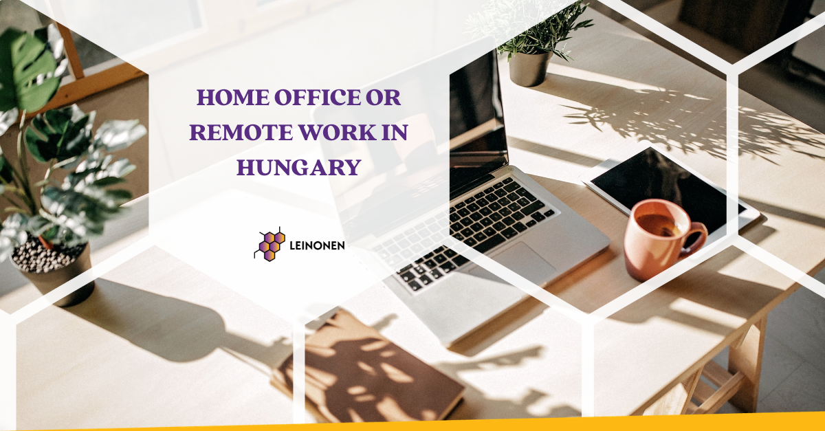 Home Office or Remote Work in Hungary - Leinonen