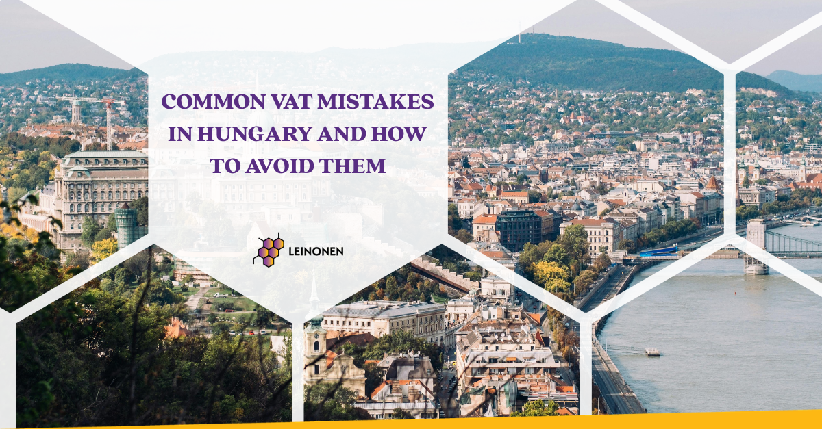Common VAT Mistakes in Hungary and How to Avoid Them - Leinonen