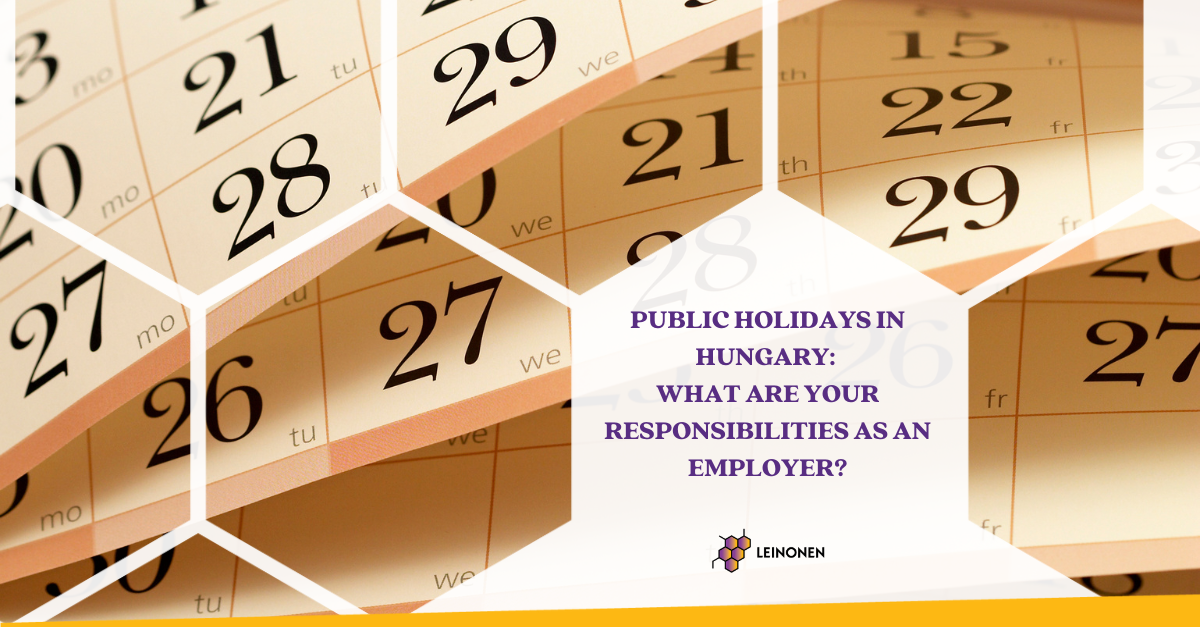 Public Holidays in Hungary: What are Your Responsibilities as an Employer? - Leinonen