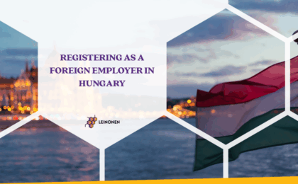 Registering as a Foreign Employer in Hungary - Leinonen