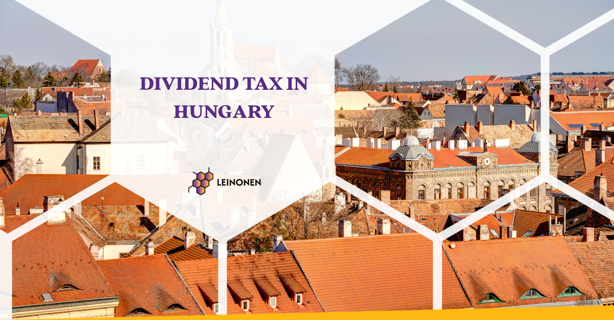 Dividend Tax in Hungary - Leinonen Hungary