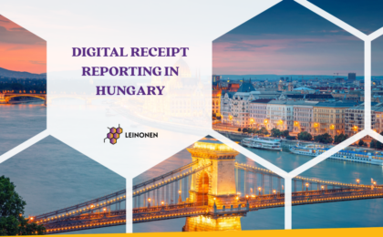 Digital Receipt Reporting in Hungary - Leinonen Hungary
