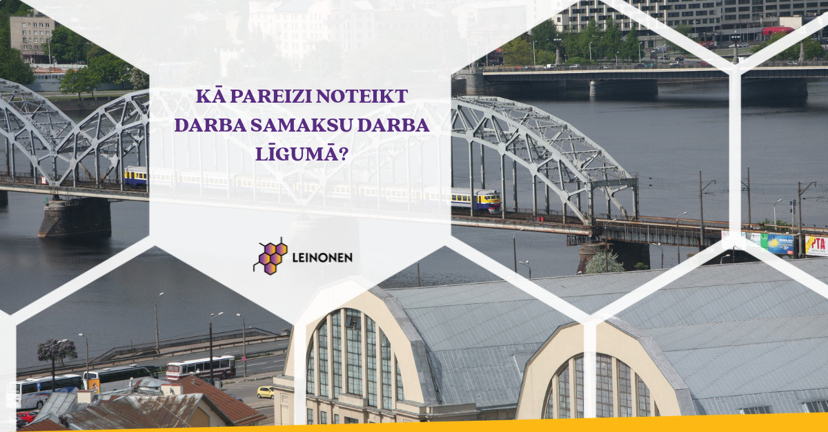 Kā pareizi noteikt darba samaksu darba līgumā? - Leinonen Latvia
