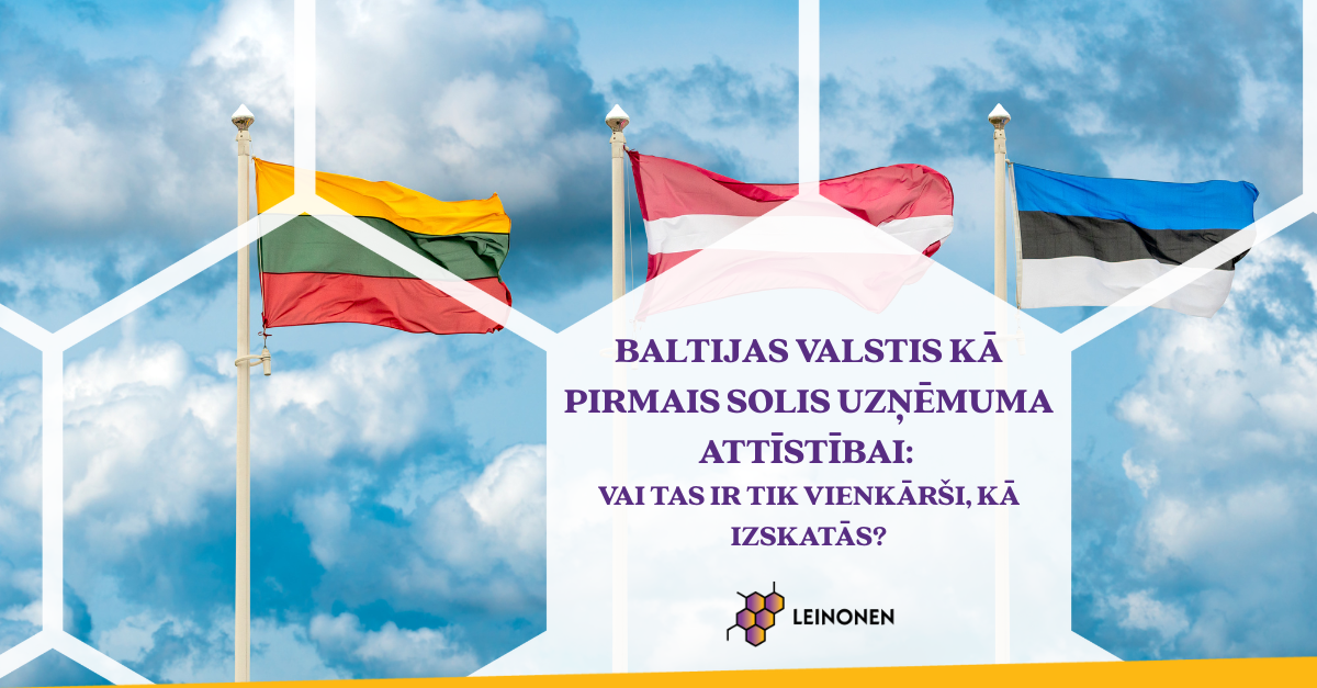 Baltijas valstis kā pirmais solis uzņēmuma attīstībai Leinonen Latvia