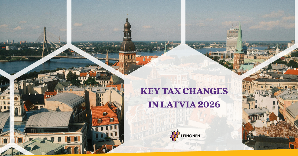 Key Tax Changes in Latvia 2026 - Leinonen
