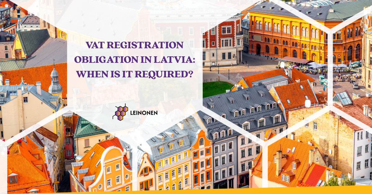 VAT registration obligation in Latvia: When is it required? - Leinonen