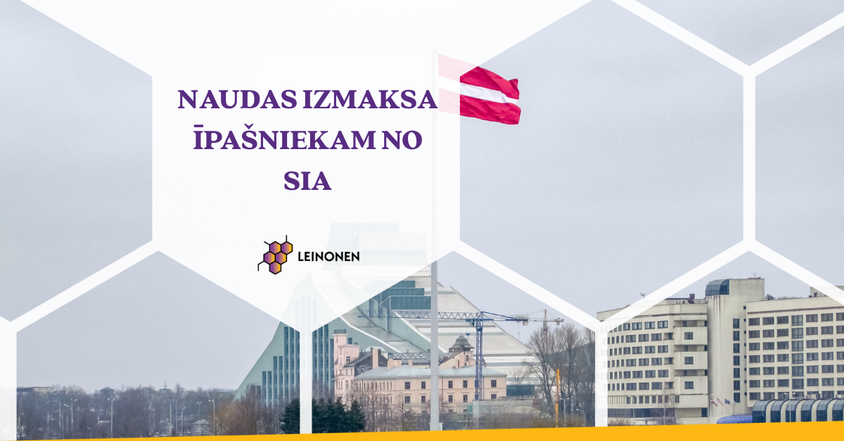 NAUDAS IZMAKSA ĪPAŠNIEKAM NO SIA - Leinonen Latvia