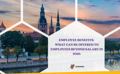 Employee Benefits: What Can Be Offered to Employees Beyond Salary in 2026 - Leinonen Latvia