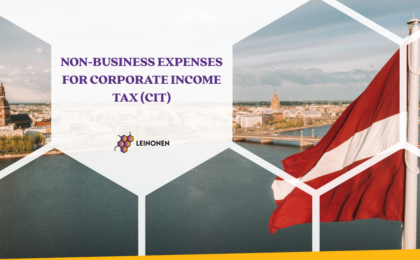 Non-business expenses for Corporate Income Tax (CIT) - Leinonen Latvia