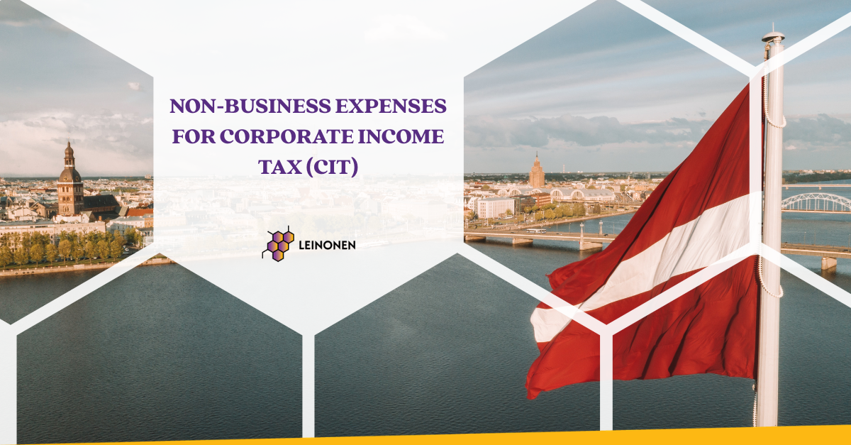 Non-business expenses for Corporate Income Tax (CIT) - Leinonen Latvia