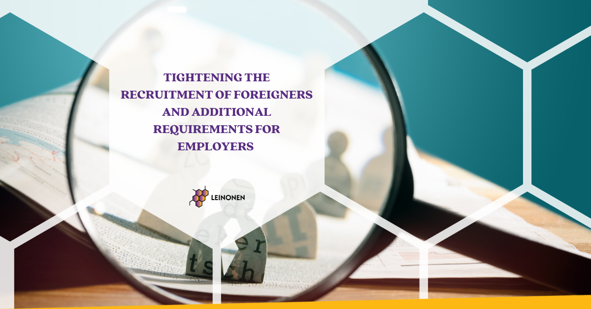 Tightening the recruitment of foreigners and additional requirements for employers - Leinonen