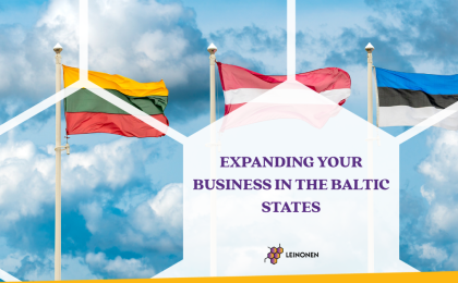 Expanding your business in the Baltic States - Leinonen Lithuania