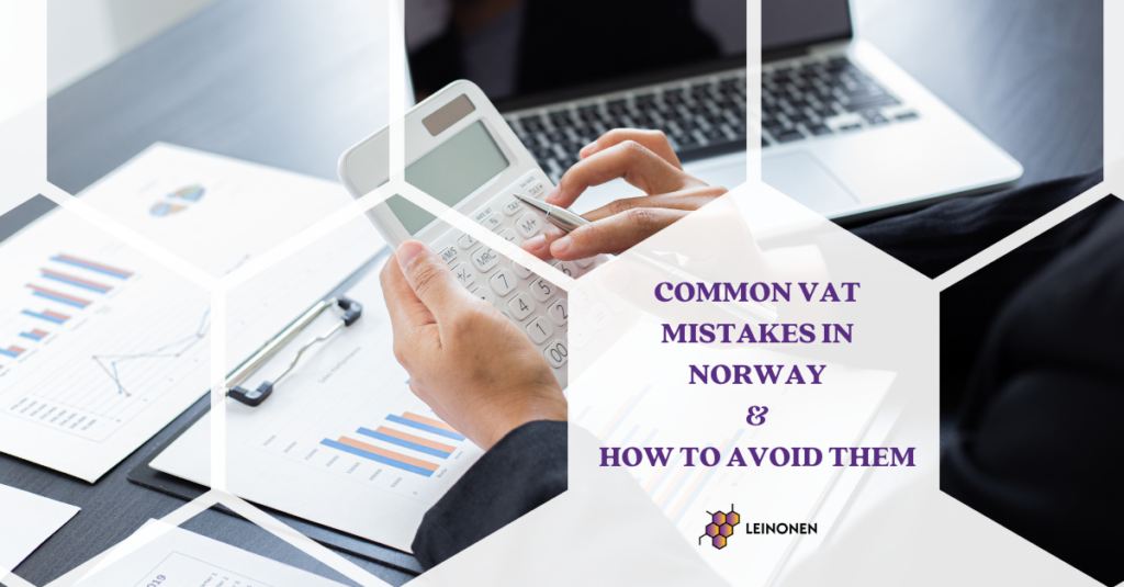 common-vat-mistakes-in-norway-and-how-to-avoid-them-leinonen-norway