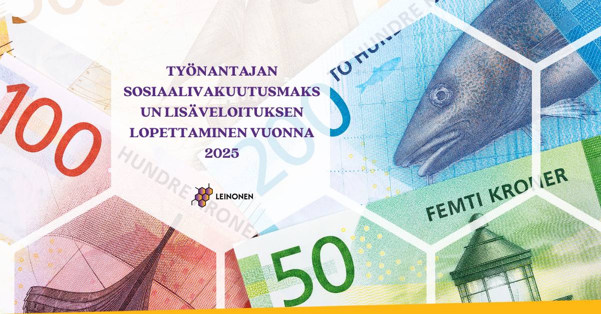 Työnantajan sosiaalivakuutusmaksun lisäveloituksen lopettaminen vuonna 2025 - Leinonen