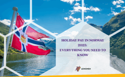 Holiday Pay in Norway 2025: Everything You Need to Know - Leinonen