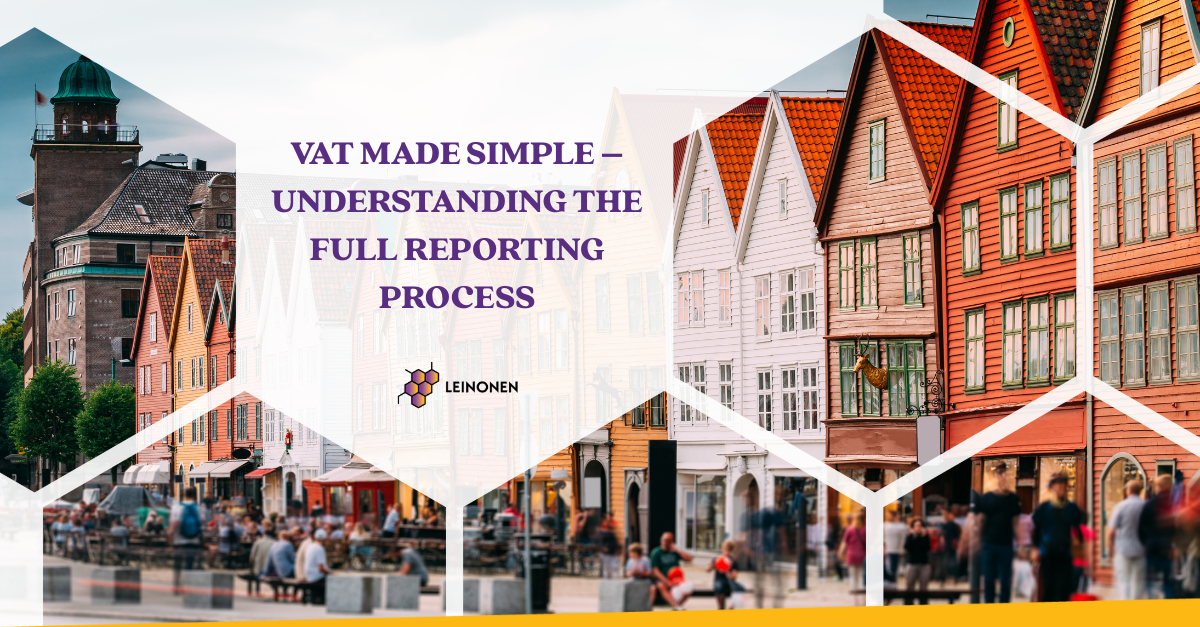 VAT Made Simple – Understanding the Full Reporting Process - Leinonen