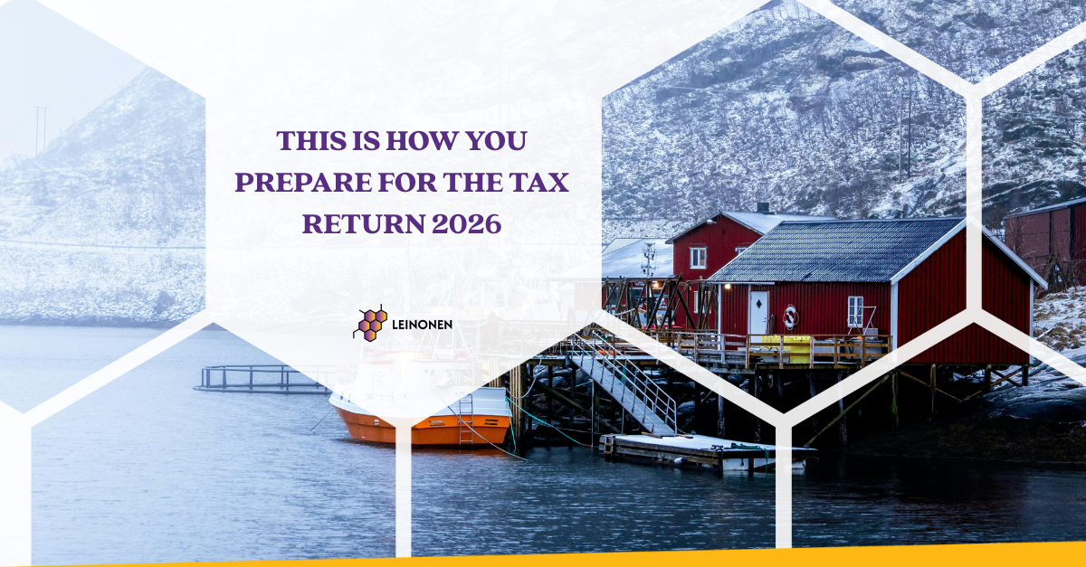 This is how you prepare for the Tax Return 2026 - Leinonen Norway