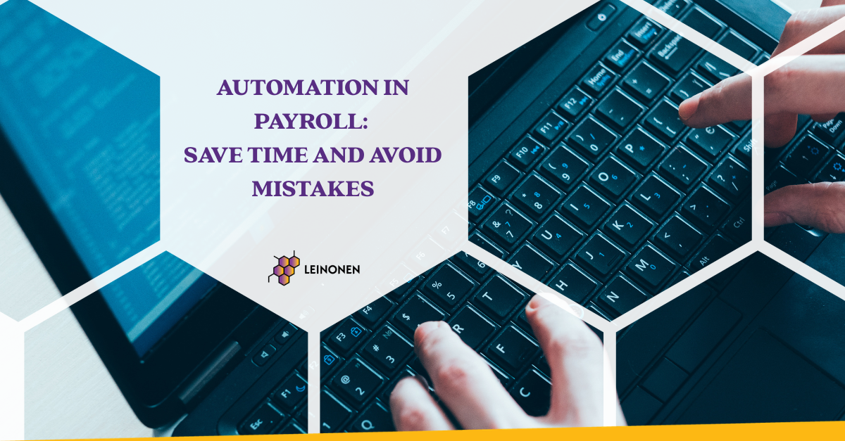 Automation in payroll: save time and avoid mistakes - Leinonen