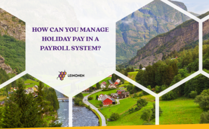How can you manage holiday pay in a payroll system? - Leinonen Norway
