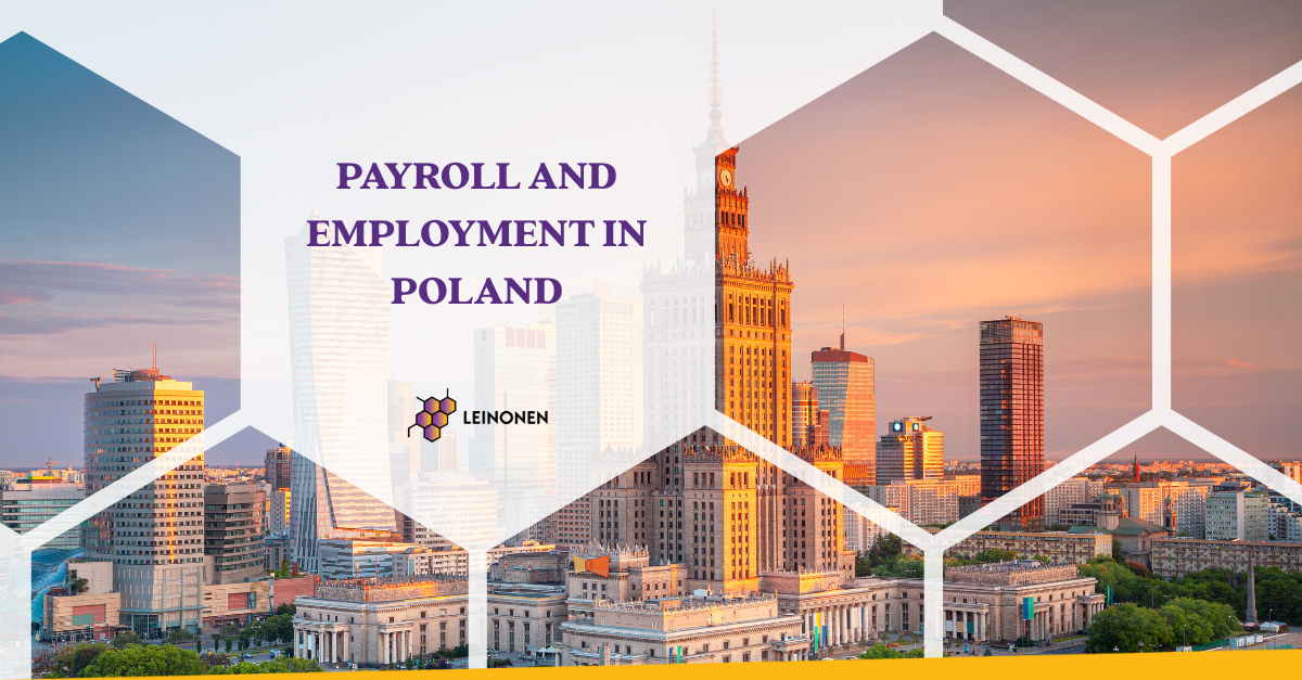 Payroll and Employment in Poland: Key Facts for Foreign-Owned Businesses - Leinonen