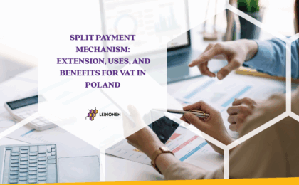 Split Payment Mechanism: Extension, Uses, and Benefits for VAT in Poland - Leinonen