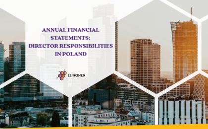 Annual Financial Statements: Director Responsibilities in Poland - Leinonen