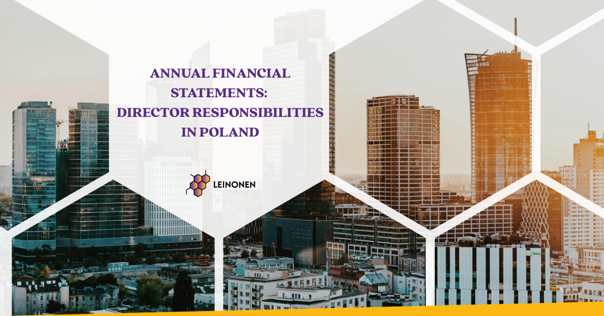 Annual Financial Statements: Director Responsibilities in Poland - Leinonen