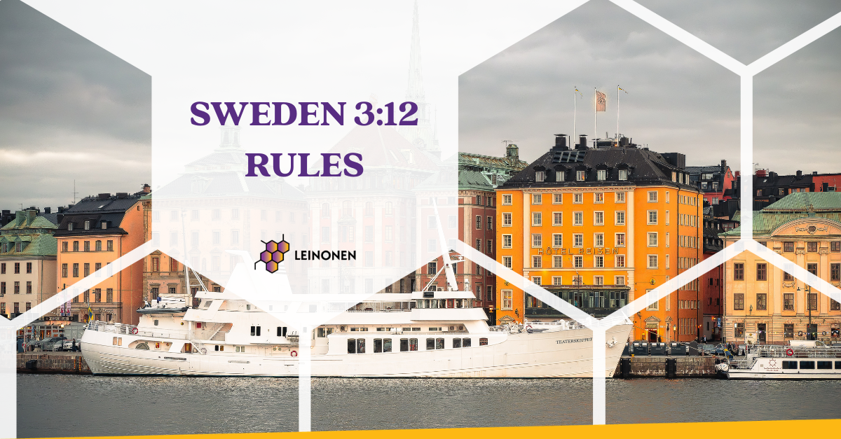 Sweden’s 3:12 Rules - Leinonen Sweden