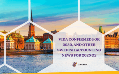 ViDA Confirmed for 2030, and Other Swedish Accounting News for 2025 Q2 - Leinonen