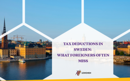 Tax Deductions in Sweden: What Foreigners Often Miss - Leinonen Sweden