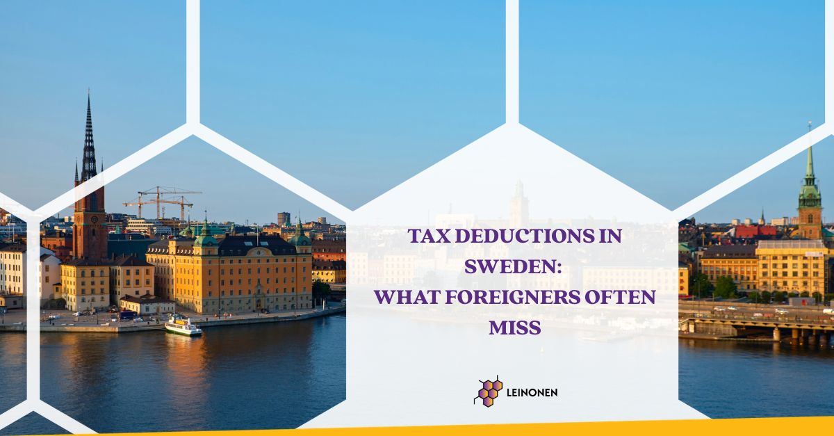 Tax Deductions in Sweden: What Foreigners Often Miss - Leinonen Sweden