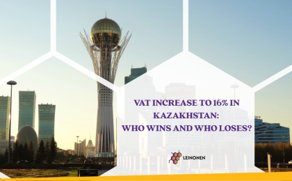VAT Increase to 16% in Kazakhstan: Who Wins and Who Loses? - Leinonen Kazakhstan